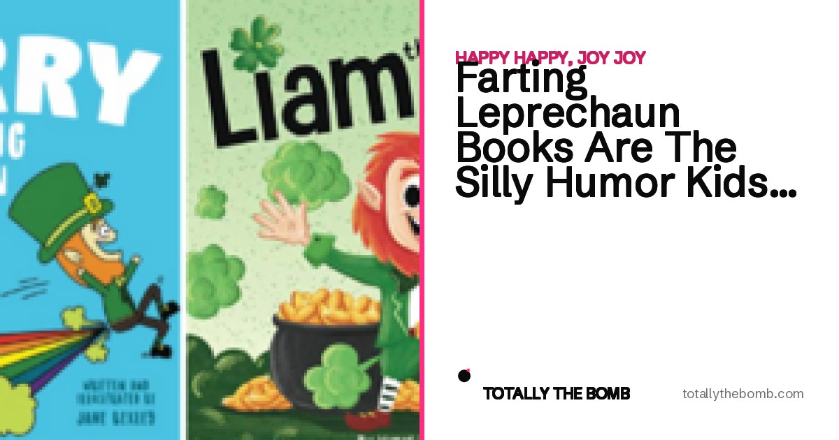 Farting Leprechaun Books Are The Silly Humor Kids Need This St. Patrick ...