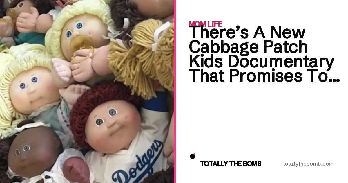 There's A New Cabbage Patch Kids Documentary That Promises To Expose ...
