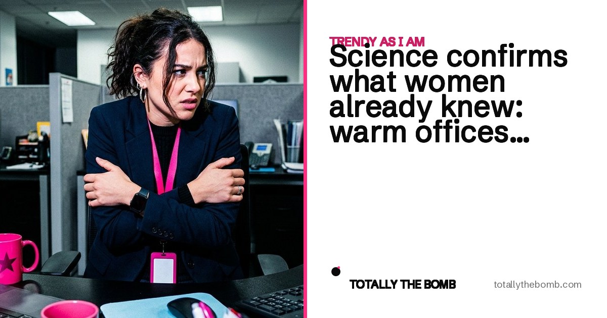 Science confirms what women already knew: warm offices mean better work