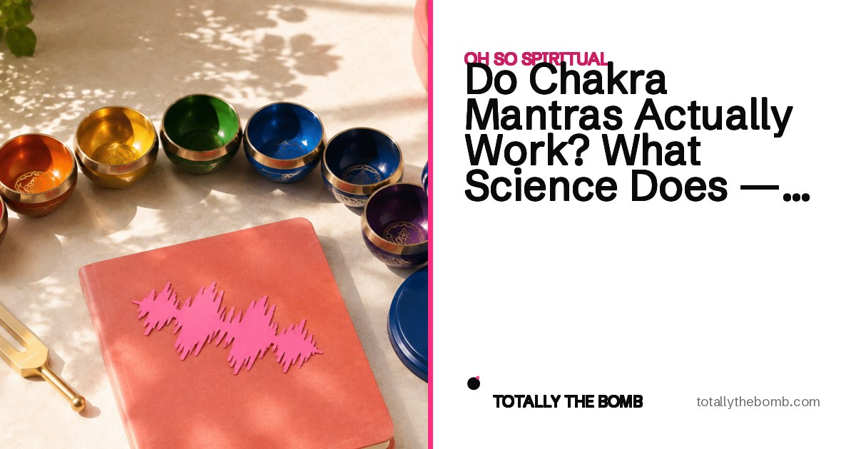 Chakra mantras actually do something — here’s the science behind why