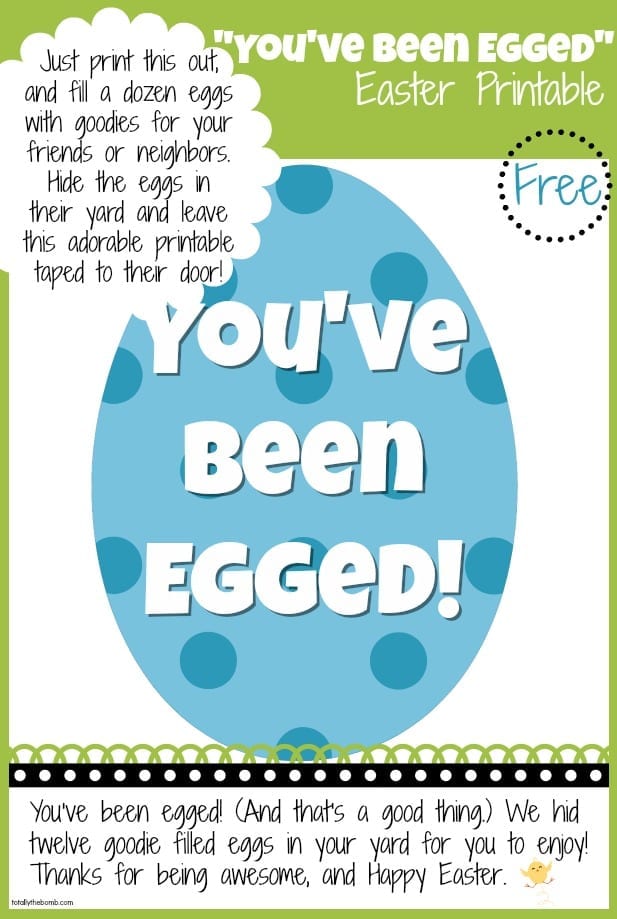Free Youve Been Egged Printable From Totally The Bomb dot com