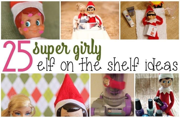 25 super girly elf on the shelf ideas feature