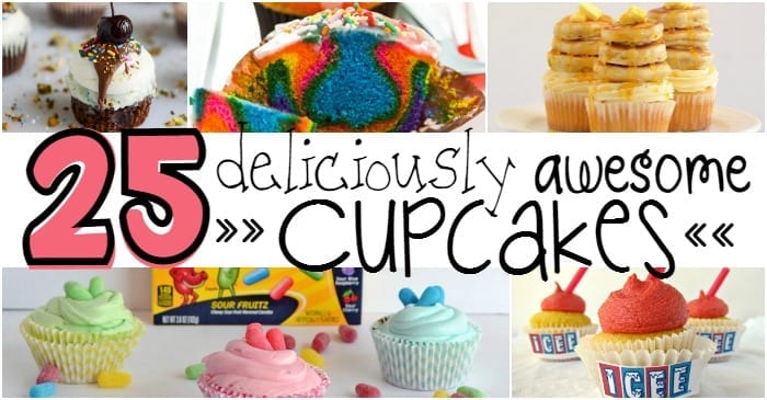 25 Deliciously Awesome Cupcakes