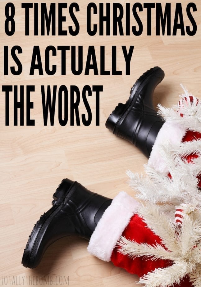 times christmas is actually the worst
