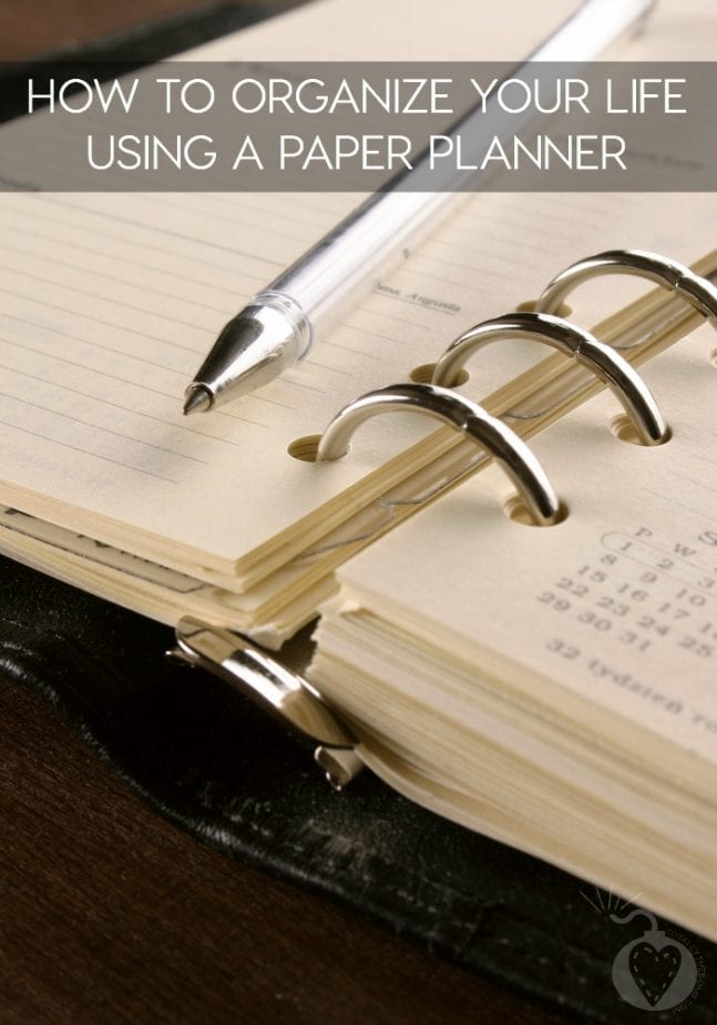 How To Organize Your Life Using A Paper Planner