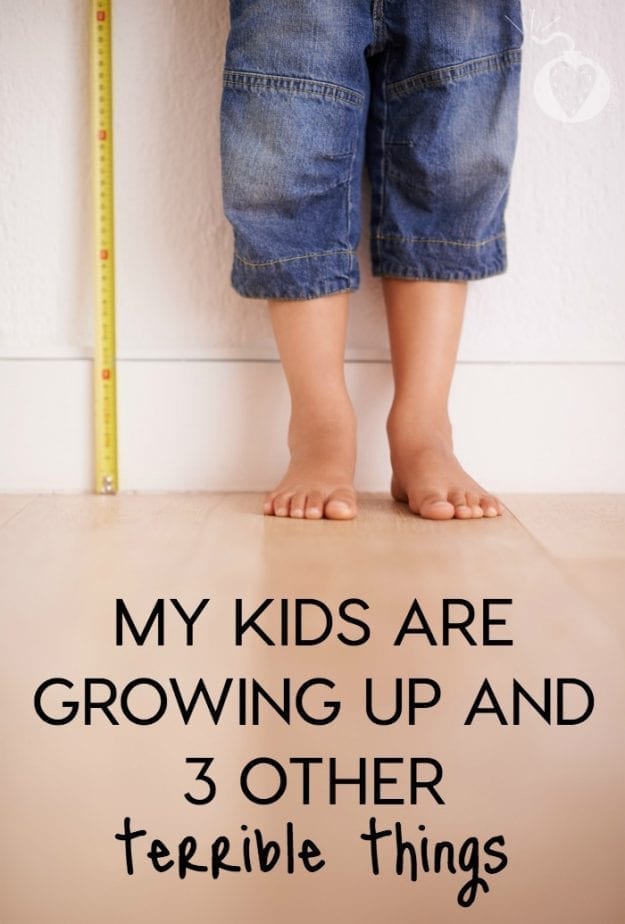 MY KIDS ARE GROWING UP AND 3 OTHER TERRIBLE THINGS