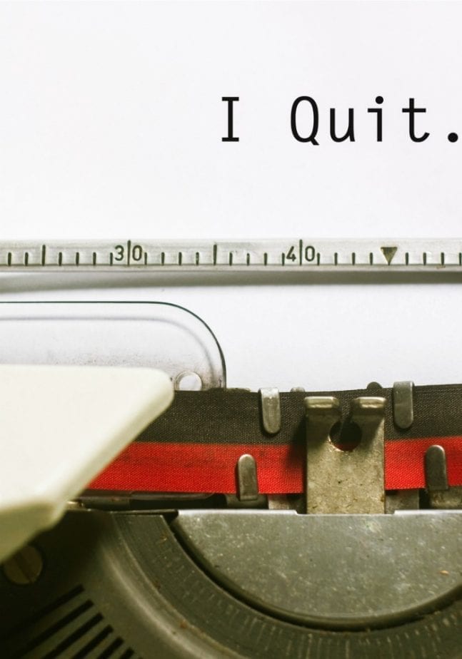 quit