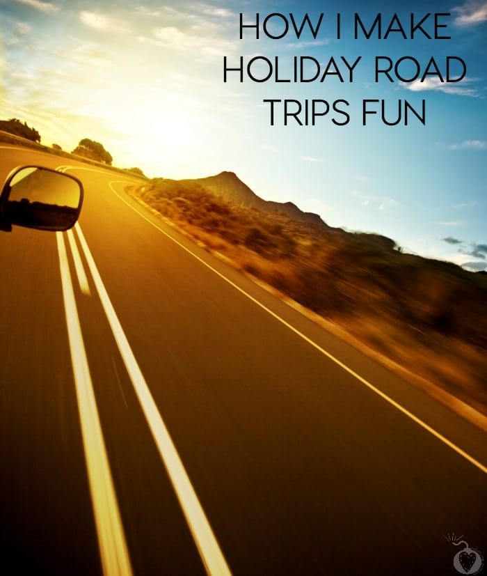 how-i-make-holiday-road-trips-fun