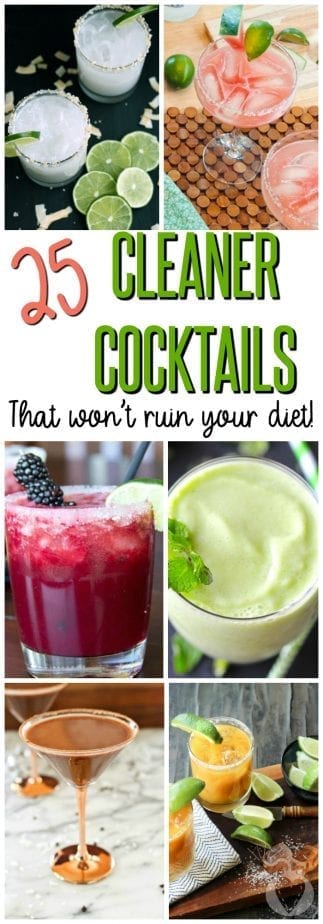 Cleaner Cocktails #cocktails #cleaneating #healthycocktails #happyhour #cleancocktails #cleanercocktails