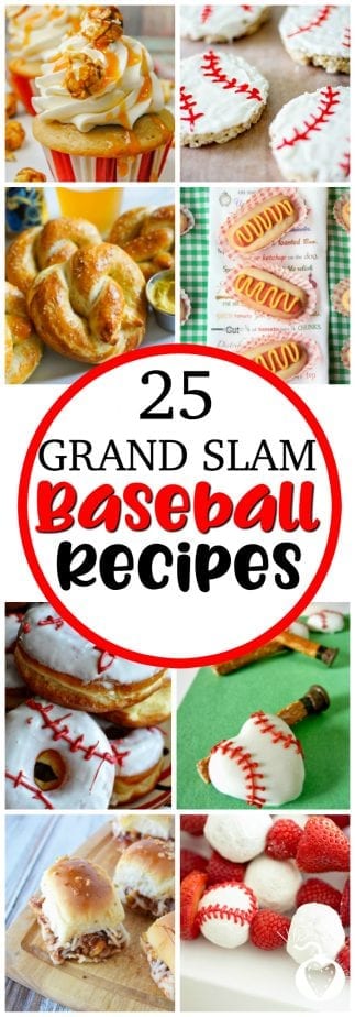 Delicious Grand Slam Baseball Recipes #baseball #baseballrecipes #baseballtreats #baseballseason