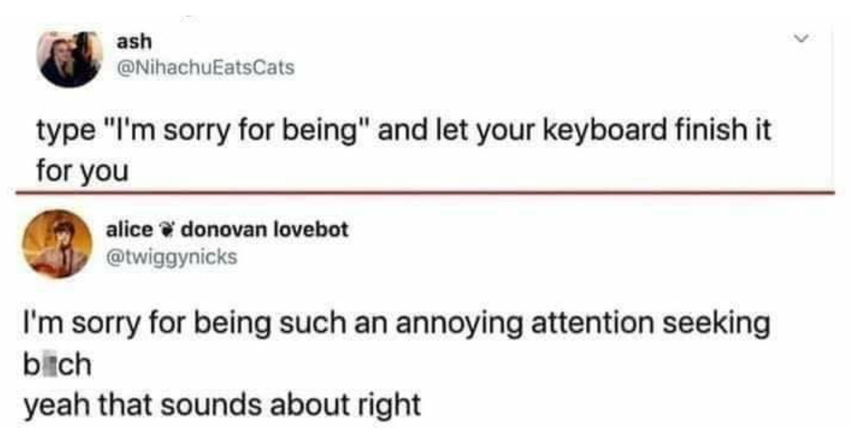 People Are Using Autocomplete to Apologize and The Results Are Absolutely Hilarious