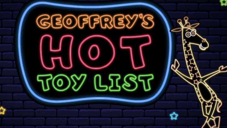 Toys “R” Us Reveals Geoffrey’s Hot Toy List To Help You With Your Holiday Shopping